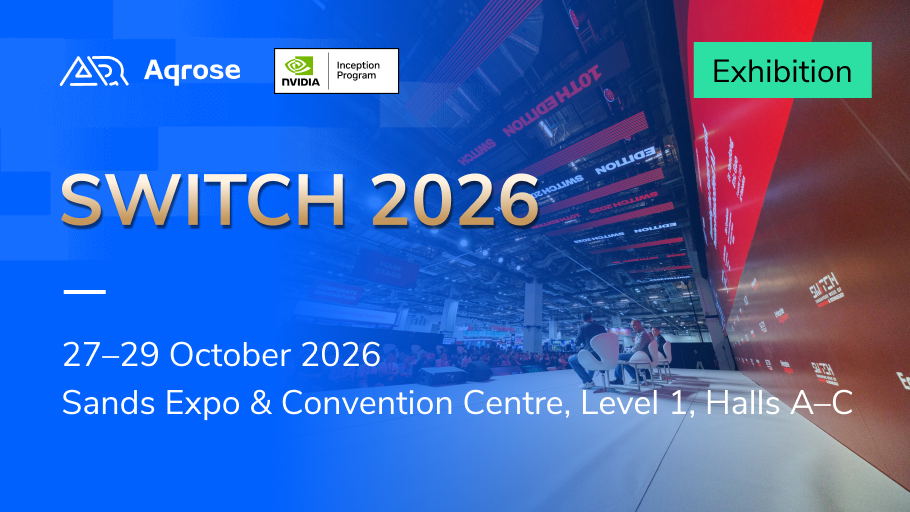 Singapore SWITCH 2026: Meet Aqrose at the NVIDIA Inception Pavilion